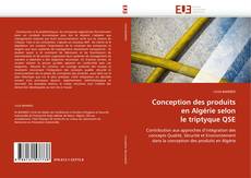 Buchcover von Conception des produits en Algérie selon le triptyque QSE