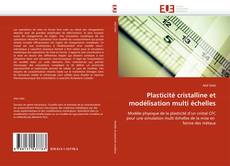 Portada del libro de Plasticité cristalline et modélisation multi échelles