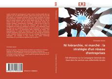 Capa do livro de Ni hiérarchie, ni marché : la stratégie d'un réseau d'entreprises 