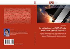 Le détecteur en Cd(Zn)Te du télescope spatial Simbol-X kitap kapağı