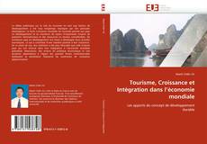 Bookcover of Tourisme, Croissance et Intégration dans l''économie mondiale