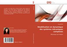Portada del libro de Modélisation en dynamique des systèmes mécaniques complexes