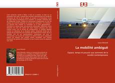 Buchcover von La mobilité ambiguë