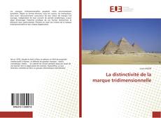 Bookcover of La distinctivité de la marque tridimensionnelle