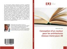 Buchcover von Conception d’un routeur pour les architectures réseaux mono-puce 3D