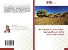 Capa do livro de "Le jujubier du patriarche", roman africain entre oralité et écriture 