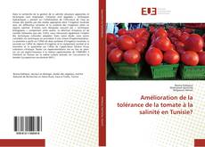 Couverture de Amélioration de la tolérance de la tomate à la salinité en Tunisie?