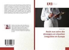 Capa do livro de Accès aux soins des étrangers en situation irrégulière en Europe 
