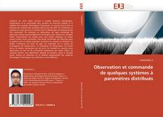 Buchcover von Observation et commande de quelques systèmes à paramètres distribués