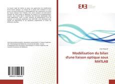 Copertina di Modélisation du bilan d'une liaison optique sous MATLAB
