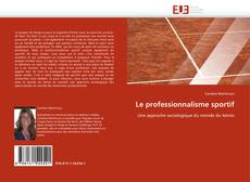 Bookcover of Le professionnalisme sportif
