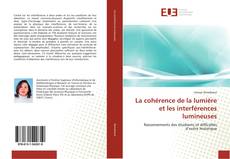 Portada del libro de La cohérence de la lumière et les interférences lumineuses