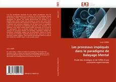 Bookcover of Les processus impliqués dans le paradigme de Balayage Mental