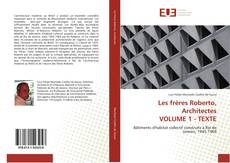 Portada del libro de Les frères Roberto, Architectes VOLUME 1 - TEXTE