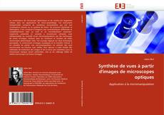 Synthèse de vues à partir d''images de microscopes optiques的封面