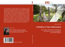 Bookcover of Initiation à l''éco-alternative