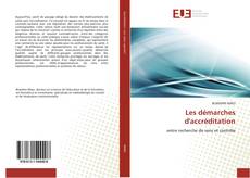 Bookcover of Les démarches d'accréditation