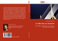 Bookcover of La ville face au tourisme