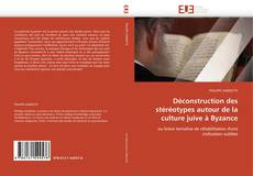 Portada del libro de Déconstruction des stéréotypes autour de la culture juive à Byzance