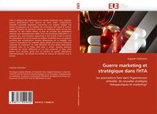 Buchcover von Guerre marketing et stratégique dans l''HTA