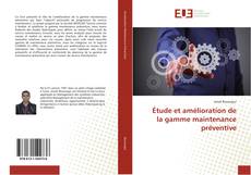 Buchcover von Étude et amélioration de la gamme maintenance préventive