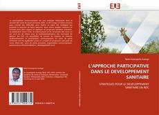 Обложка L''APPROCHE PARTICIPATIVE DANS LE DEVELOPPEMENT SANITAIRE