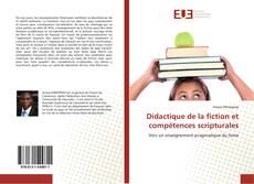 Bookcover of Didactique de la fiction et compétences scripturales