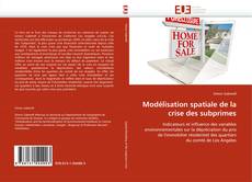 Capa do livro de Modélisation spatiale de la crise des subprimes 