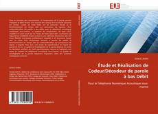 Bookcover of Étude et Réalisation de Codeur/Décodeur de parole à bas Débit
