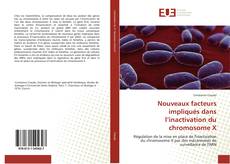 Couverture de Nouveaux facteurs impliqués dans l’inactivation du chromosome X