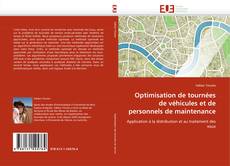 Optimisation de tournées de véhicules et de personnels de maintenance kitap kapağı