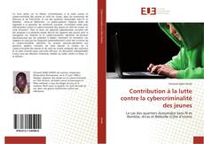 Bookcover of Contribution à la lutte contre la cybercriminalité des jeunes