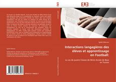 Capa do livro de Interactions langagières des  élèves et apprentissage  en Football: 