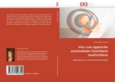 Portada del libro de Vers une approche automatisée d'enchères  multicritères