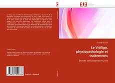 Portada del libro de Le Vitiligo, physiopathologie et traitements