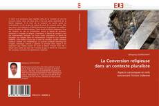 Capa do livro de La Conversion religieuse dans un contexte pluraliste 