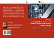 Buchcover von La composition de services Web de la spécification à la mise en oeuvre