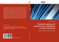 Propriétés optiques de nanostructures métalliques et semiconductrices kitap kapağı