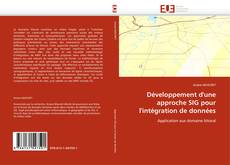 Bookcover of Développement d'une approche SIG pour l'intégration de données