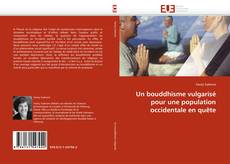 Portada del libro de Un bouddhisme vulgarisé pour une population occidentale en quête