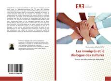 Bookcover of Les immigrés et le dialogue des cultures