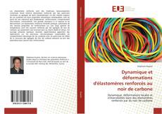 Capa do livro de Dynamique et déformations d'élastomères renforcés au noir de carbone 