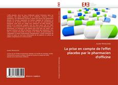 Buchcover von La prise en compte de l'effet placebo par le pharmacien d'officine