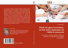 Bookcover of Étude du gène Cernunnos, un lien entre réparation de l''ADN et immunité