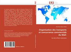 Buchcover von Organisation des transports et concurrence commerciale du Mali: