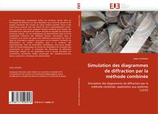 Simulation des diagrammes de diffraction par la méthode combinée kitap kapağı