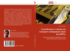 Capa do livro de Contribution à l''étude du transport ambipolaire dans les OFETs: 