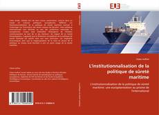 Capa do livro de L'institutionnalisation de la politique de sûreté maritime 
