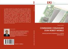 Portada del libro de COMMANDE CONJUGUEE D'UN ROBOT MOBILE