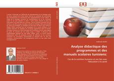 Couverture de Analyse didactique des programmes et des manuels scolaires tunisiens: